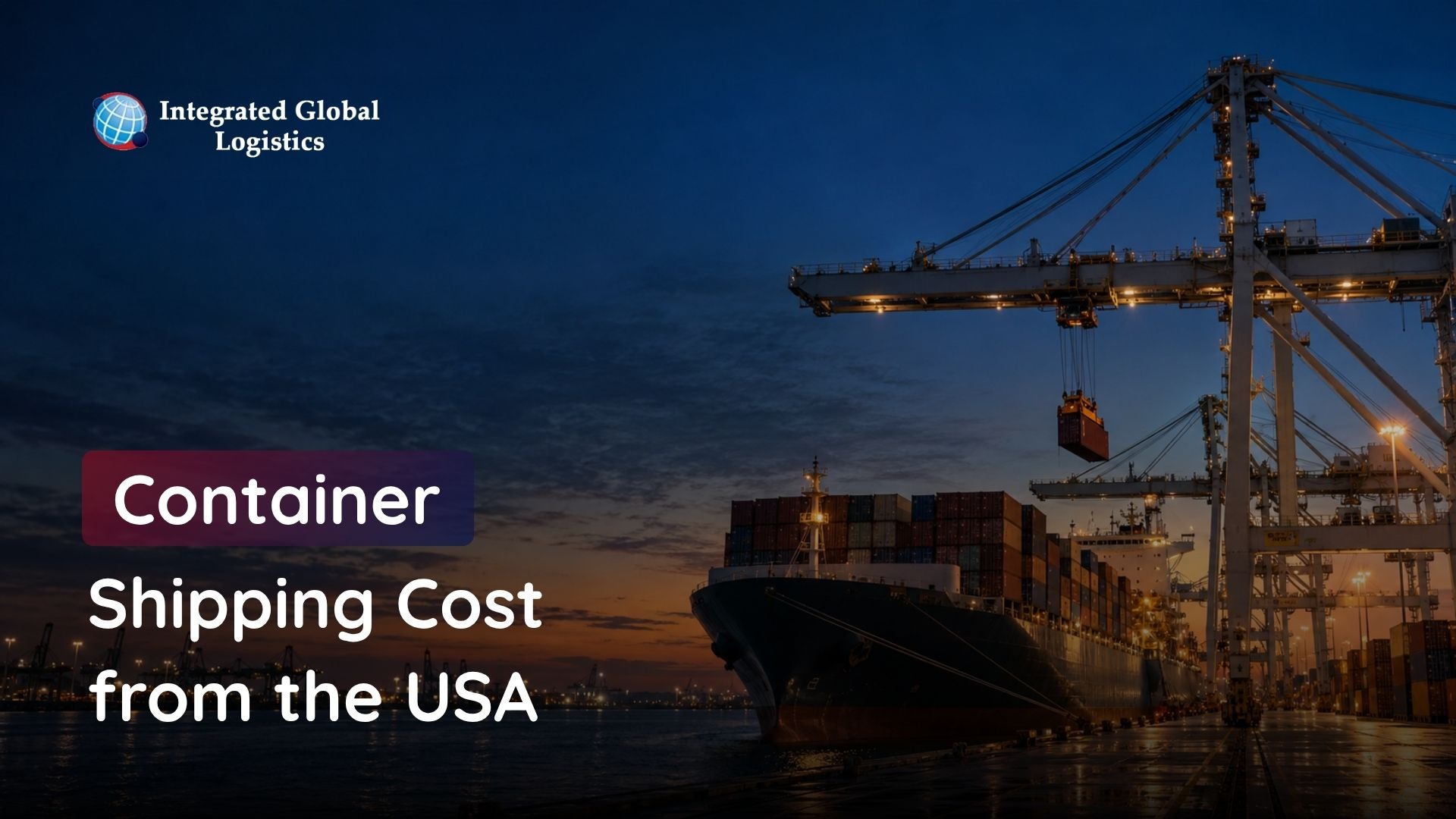 Container Shipping Cost from the USA: What Drives Your Rate